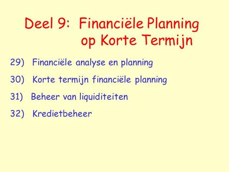 Deel 9: Financiële Planning op Korte Termijn