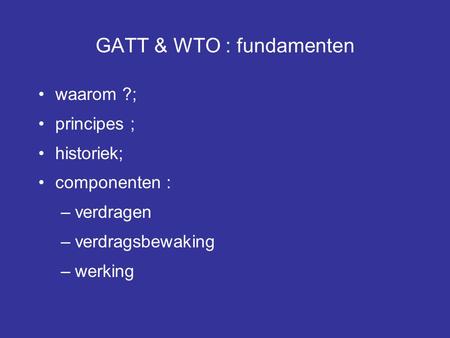 GATT & WTO : fundamenten