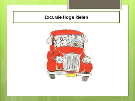 Excursie Hoge Rielen.