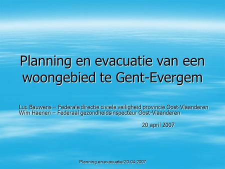 Planning en evacuatie van een woongebied te Gent-Evergem