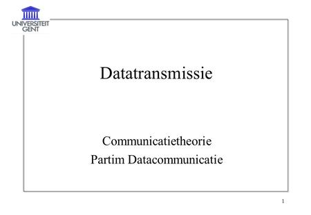 Communicatietheorie Partim Datacommunicatie