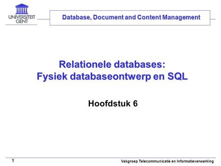 Relationele databases: Fysiek databaseontwerp en SQL
