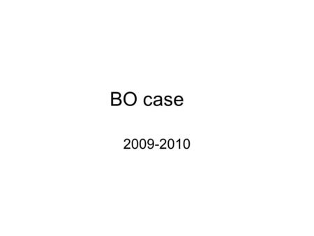 BO case 2009-2010. BO case > PM vaardigheden Projectmanagementvaardigheden > manage je team in het V1project Tijdens deel 1 van de BO case maakt de student.
