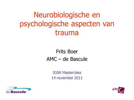 Neurobiologische en psychologische aspecten van trauma