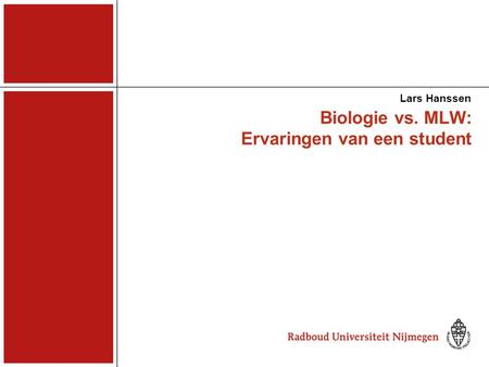 Biologie vs. MLW: Ervaringen van een student