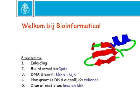 Welkom bij Bioinformatica!