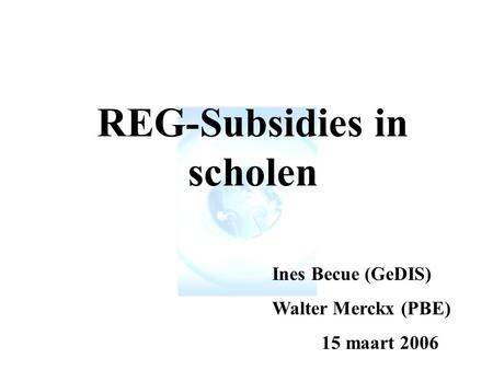 REG-Subsidies in scholen