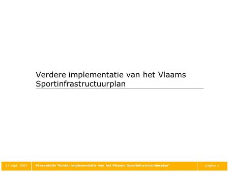Verdere implementatie van het Vlaams Sportinfrastructuurplan