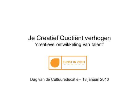 Je Creatief Quotiënt verhogen ‘creatieve ontwikkeling van talent’