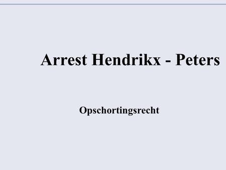 Arrest Hendrikx - Peters