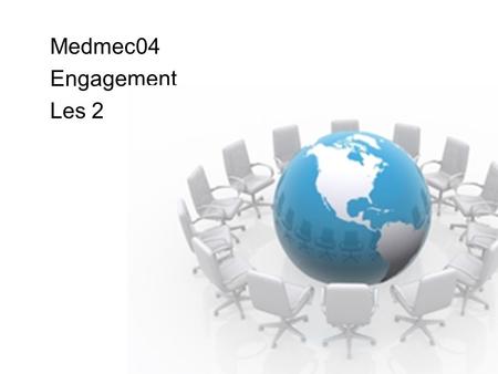 Medmec04 Engagement Les 2. agenda Teams vormen Maatschappelijk thema bepalen Ontwerpprocedure opstellen Dummie Procesverslag.