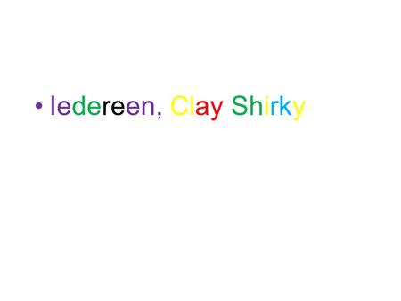 Iedereen, Clay Shirky.