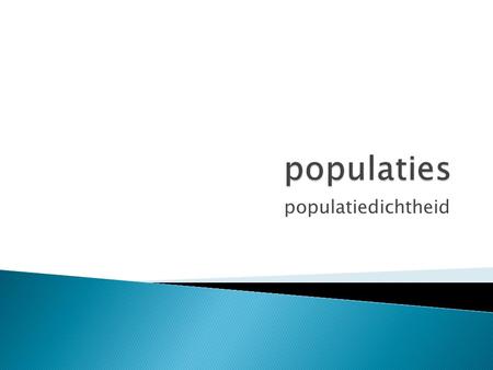 Populaties populatiedichtheid.