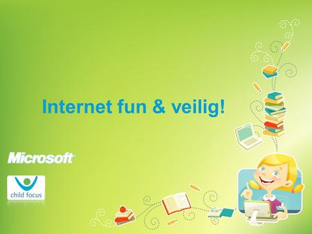 Internet fun & veilig!. Wie zijn we? Naam Wij werken voor Microsoft Insert your picture here.