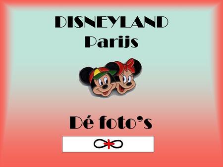 DISNEYLAND Parijs Dé foto’s. Aan de ingang van het Disneylandpark … het sprookjesachtige Disney hotel zet Jurgen in de schaduw!