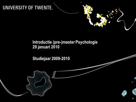 Introductie (pre-)master Psychologie 29 januari 2010