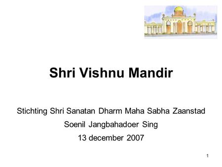 Shri Vishnu Mandir Stichting Shri Sanatan Dharm Maha Sabha Zaanstad