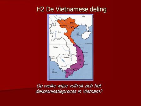 Op welke wijze voltrok zich het dekolonisatieproces in Vietnam?