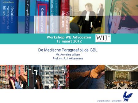 Workshop WIJ Advocaten 13 maart 2012