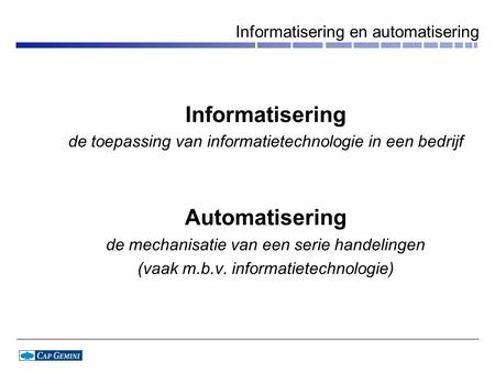 Informatisering en automatisering