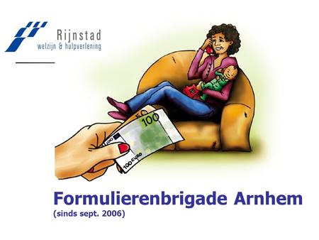 Formulierenbrigade Arnhem (sinds sept. 2006)