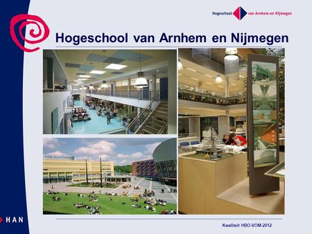 Hogeschool van Arnhem en Nijmegen Kwaliteit HBO-VOM-2012.