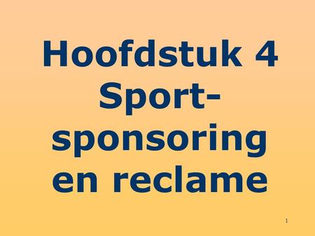 Hoofdstuk 4 Sport-sponsoring en reclame