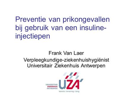 Preventie van prikongevallen bij gebruik van een insuline- injectiepen