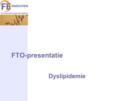 FTO-presentatie Dyslipidemie.