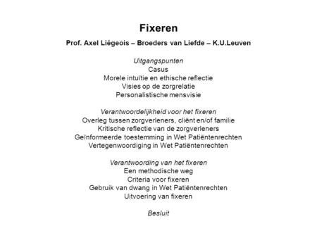 Prof. Axel Liégeois – Broeders van Liefde – K.U.Leuven