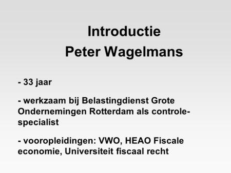 Introductie Peter Wagelmans