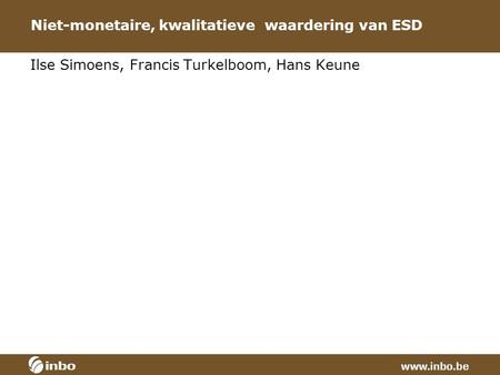 Niet-monetaire, kwalitatieve waardering van ESD Ilse Simoens, Francis Turkelboom, Hans Keune.