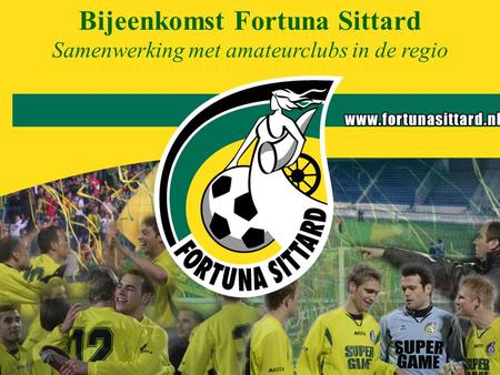 Bijeenkomst Fortuna Sittard