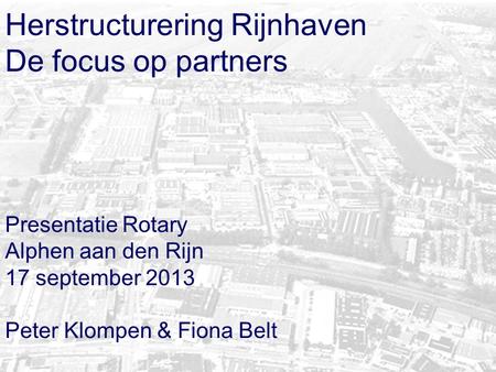Herstructurering Rijnhaven De focus op partners