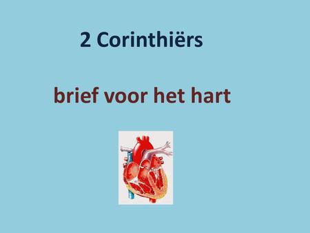 2 Corinthiërs   brief voor het hart