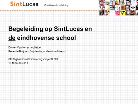 Begeleiding op SintLucas en de eindhovense school