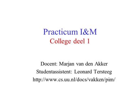 Practicum I&M College deel 1