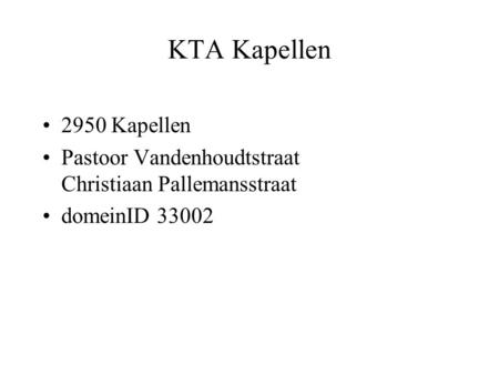 KTA Kapellen 2950 Kapellen Pastoor Vandenhoudtstraat Christiaan Pallemansstraat domeinID 33002.