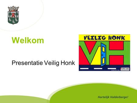 Presentatie Veilig Honk