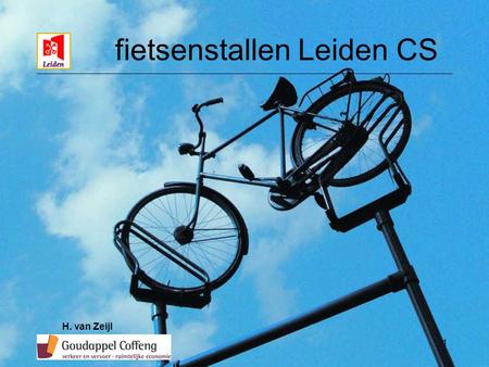 1 fietsenstallen Leiden CS H. van Zeijl. 2 inhoud Ervaringen in Leiden vertrekpunt oude situatie nieuwe ontwikkelingen beheer openbare ruimte prognoses.