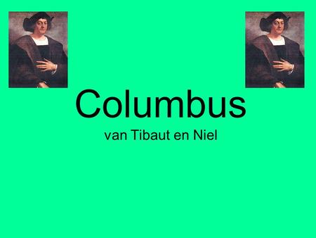 Columbus van Tibaut en Niel