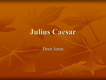 Julius Caesar Door Joren.