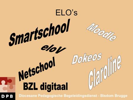 ELO’s. ELO voor leerlingen en leerkrachten website gratis of betalende ELO’s specifiek Activerende werkvormen ELOnauten studiewijzerInteractief lesmateriaal…projecten.