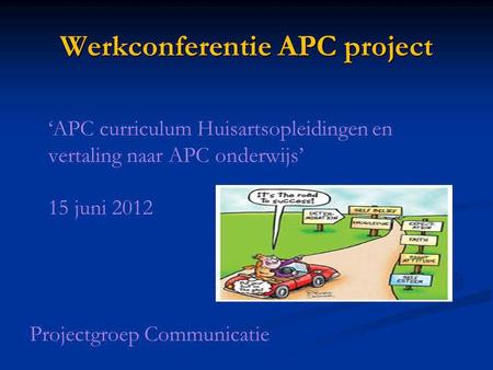 Werkconferentie APC project