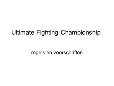 Ultimate Fighting Championship regels en voorschriften.