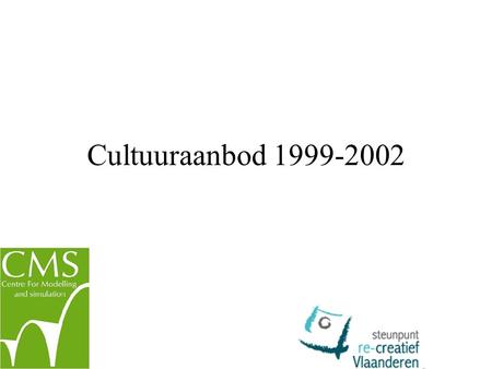 Cultuuraanbod 1999-2002. Inhoud Is het aanbod van podiumvoorstellingen, tentoonstellingen en filmvertoningen gestegen? Spreiding in Vlaanderen, gemeenten.