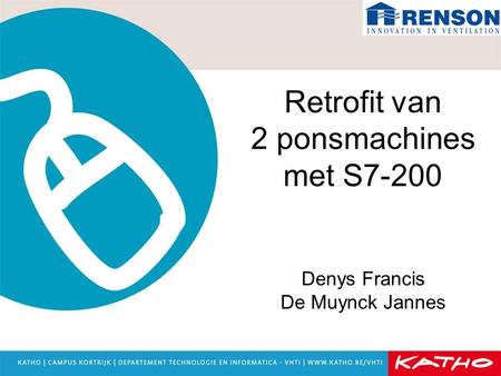 Retrofit van 2 ponsmachines met S7-200 Denys Francis De Muynck Jannes