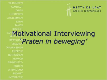 Motivational Interviewing ‘Praten in beweging’