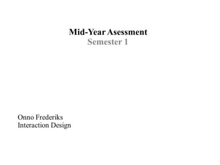 Mid-Year Asessment Semester 1