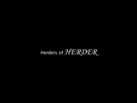 Herders of HERDER.